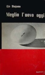 Copertina di ''Meglio l'uovo oggi'' di Gi Stajano